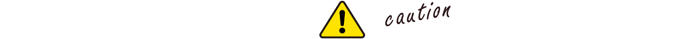 caution